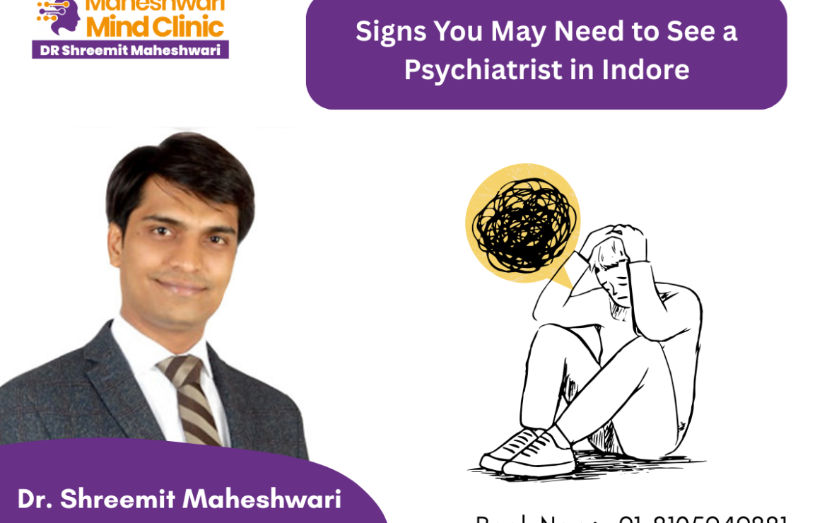 Signs You May Need to See a Psychiatrist in Indore